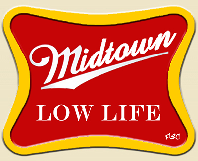 MIDTOWN LOWLIFE